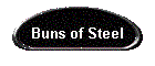 Buns of Steel